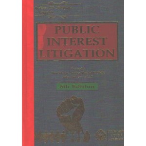 Asia Law House's Public Interest Litigation [PIL] by Justice P. S. Narayana [HB]